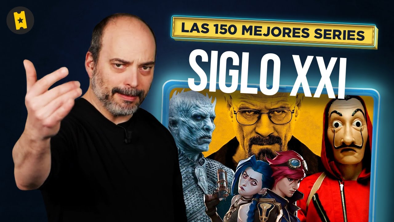 Top 150 Series del Siglo XXI 🎬