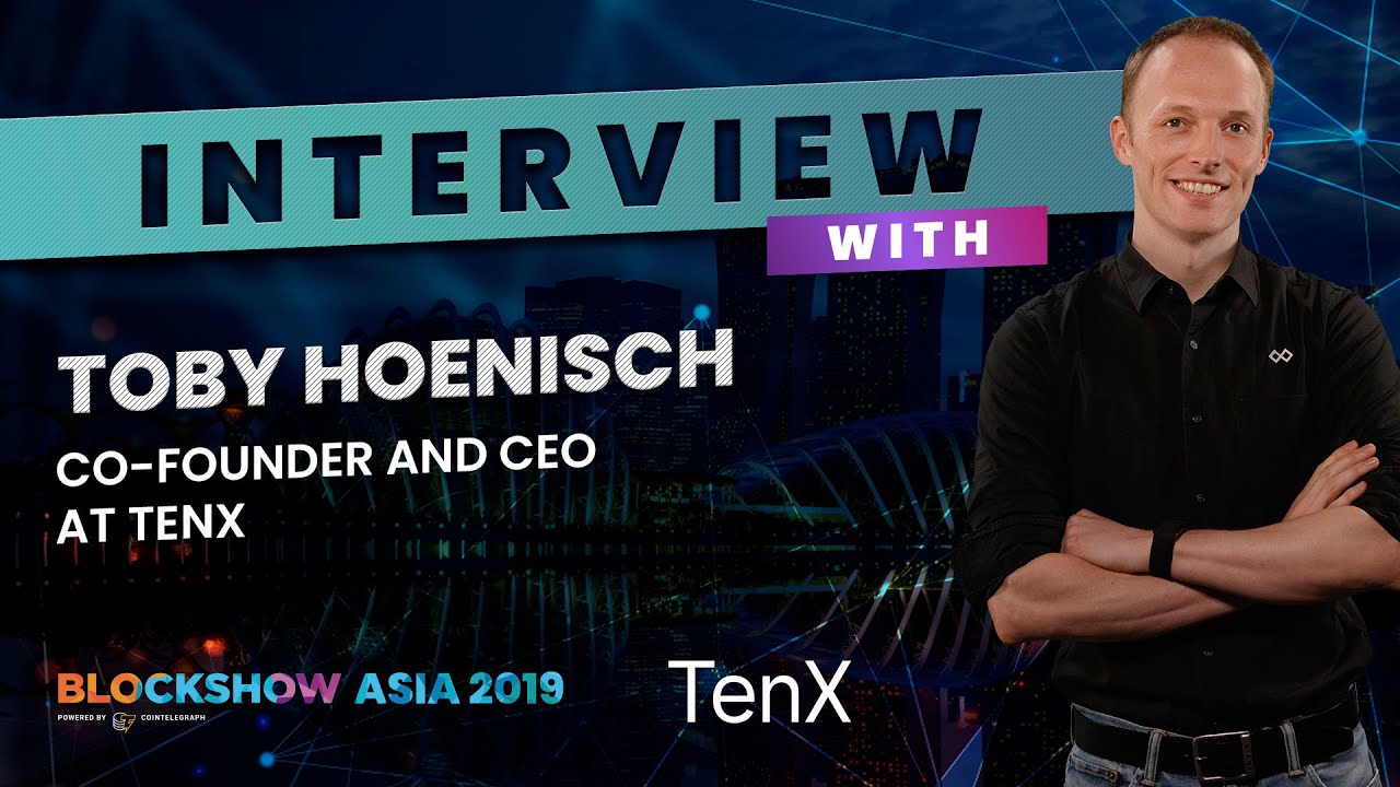 Toby Hoenisch Shares Insights on Building TenX at BlockShow Asia 2019 🚀