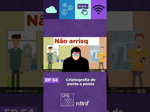 Segurança da Informação na UFSJ #54 - Criptografia ponta a ponta