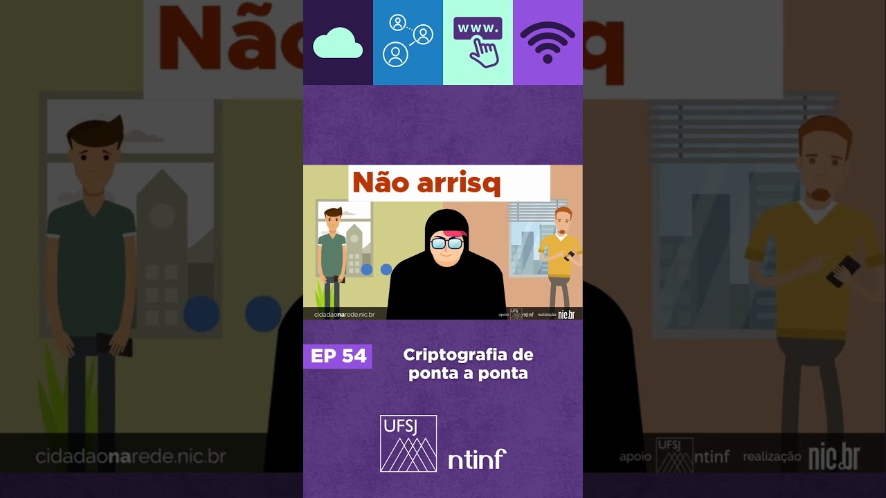 Segurança da Informação na UFSJ #54: Entenda a Criptografia Ponta a Ponta 🔐