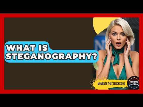 Unlocking Secrets: What Is Steganography? 🔍 Discover How Hidden Messages Are Concealed