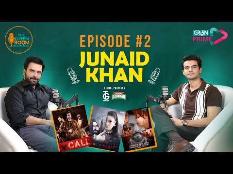 The Green Room Episode 02 | Junaid Khan Exclusive Talk | Podcast With Ahmed Randhawa | Green Prime