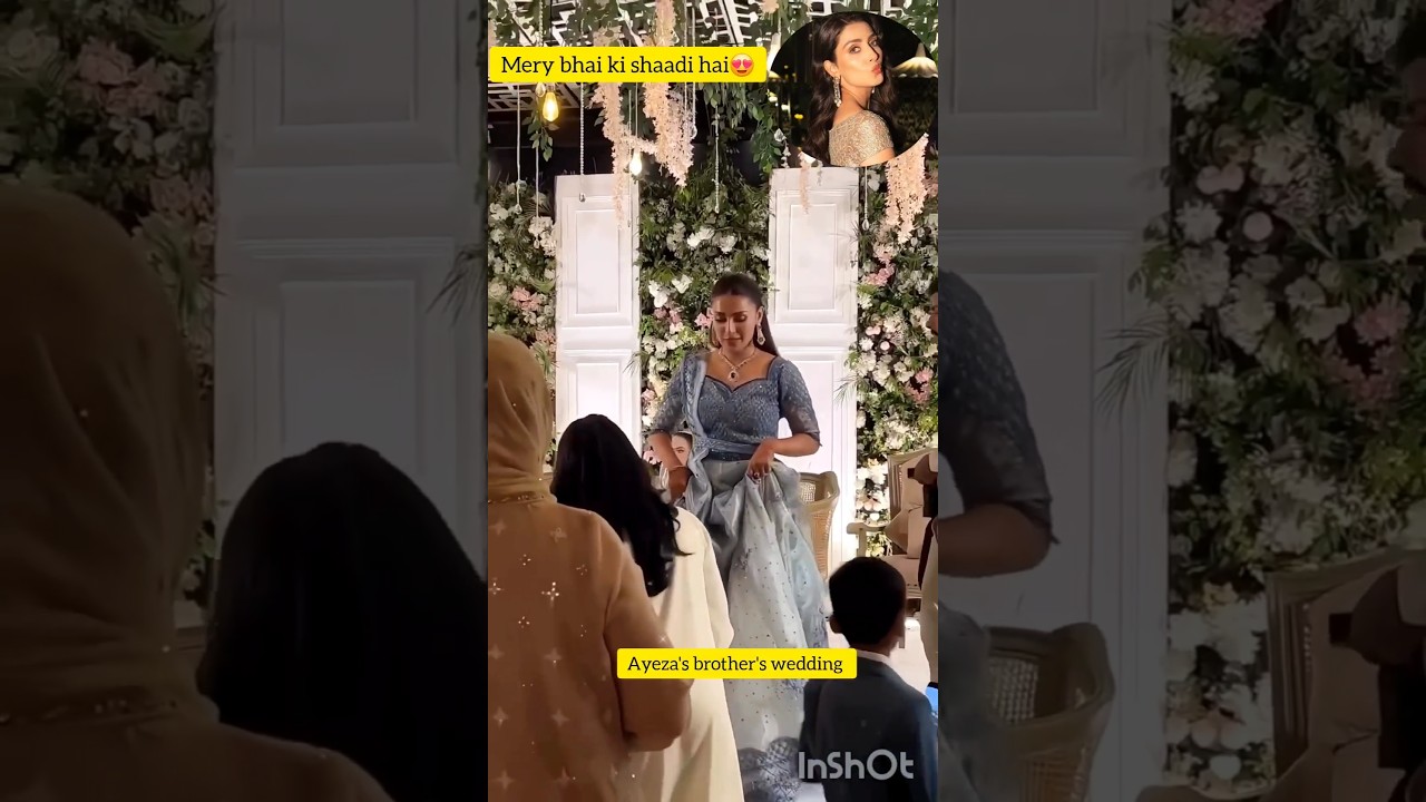 Ayeza Khan's Brother's Wedding Highlights 🎉