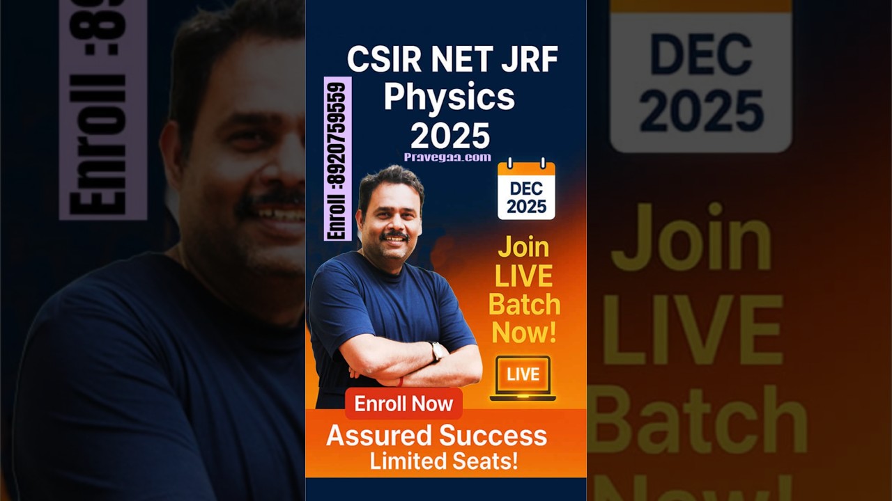 Crack CSIR NET JRF Physics 2025 | Live Classes 🧪