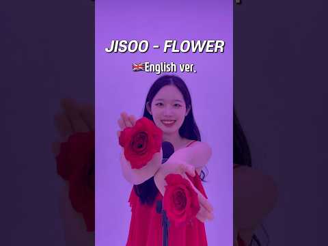 ‘Jisoo-Flower’🌺 English version!!🎤 #jisoo #flower #blackpink #english #kpop