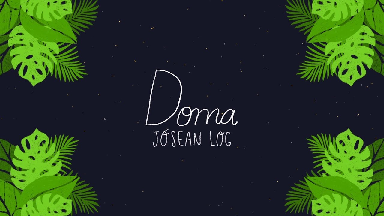 Jósean Log - Doma (Lyric Video) | Letra y Música