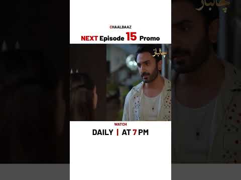 Chaalbaaz NEW Episode 15 | Promo | Saniya Shamshad | Zoha Tauqeer