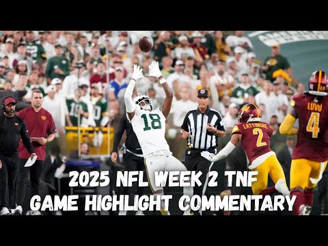 Packers DOMINATE Commanders | 2025 NFL Week 2 TNF Game Highlight Commentary