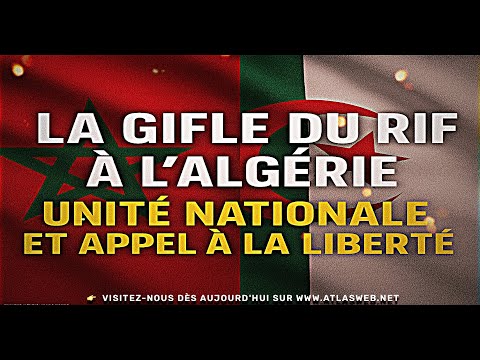 đ„ La gifle du Rif Ă lâAlgĂ©rie : unitĂ© nationale et appel Ă la libertĂ©