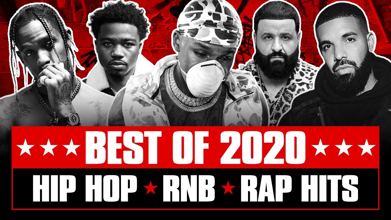 🔥 Top Hits of 2020: Best R&B, Hip Hop & Rap Songs for Your 2021 Party