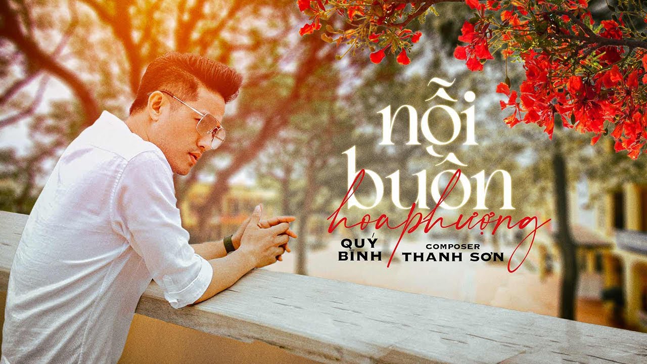 Nỗi Buồn Hoa Phượng - Quý Bình | Quý Bình Official