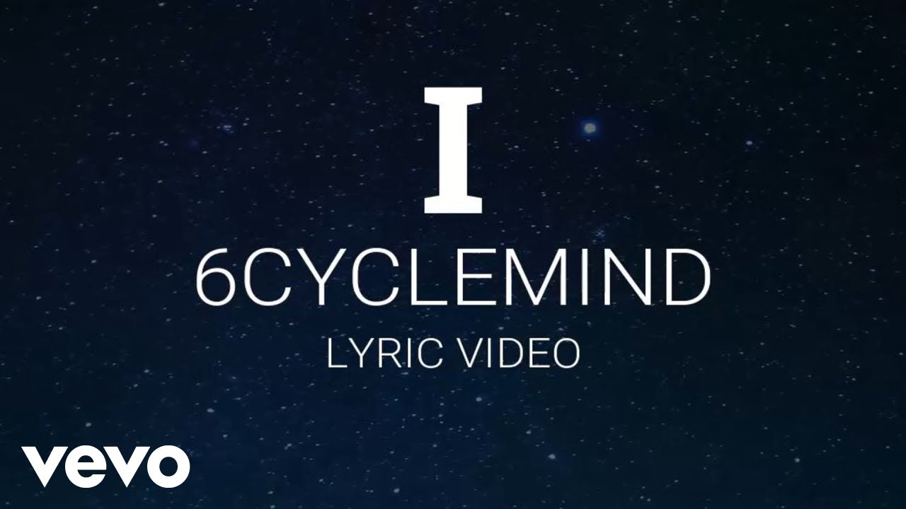 6cyclemind - I [Lyric Video] 🎶 | Official 2021 Release