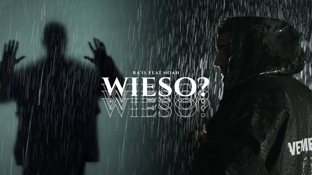 Ra'is & Noah - Wieso (Official Video) 🎶