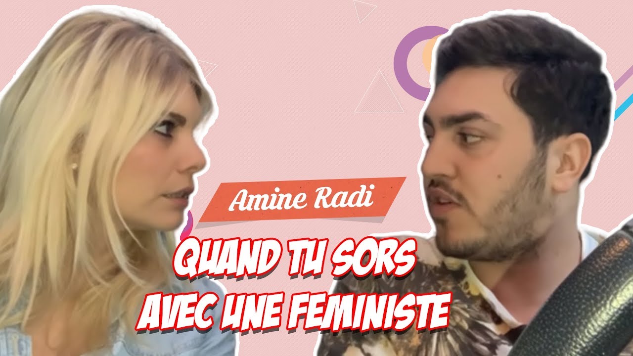 Amine Radi : Quand tu Sorts avec une Féministe 😂