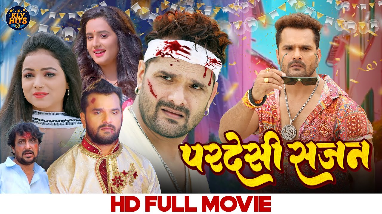 Pardesi Sajan 🎬 Full Bhojpuri Movie 2025 | Khesari Lal Yadav's Latest Hit