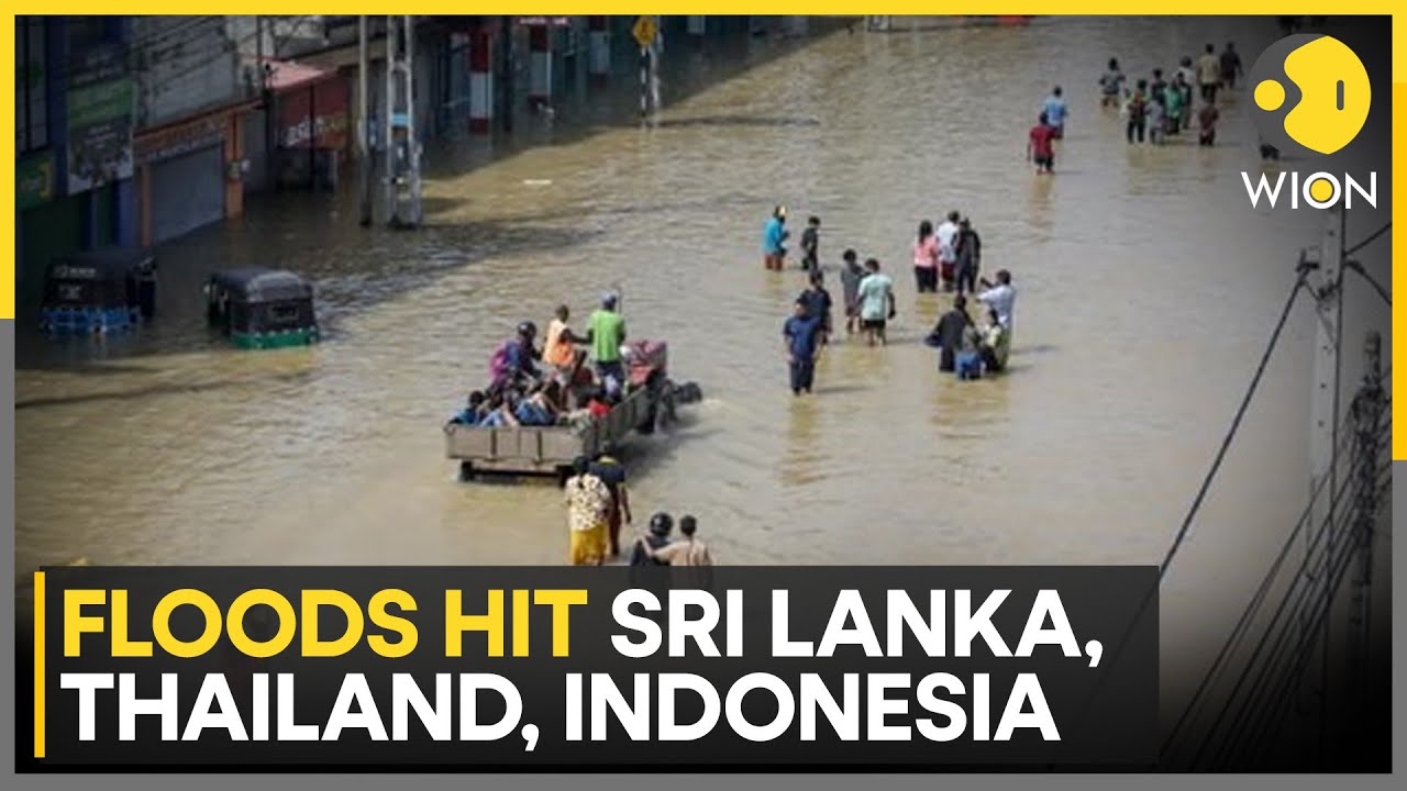 Sri Lanka Floods: Over 500 Killed in Indonesia, 340 in Sri Lanka, 170 in Thailand | WION