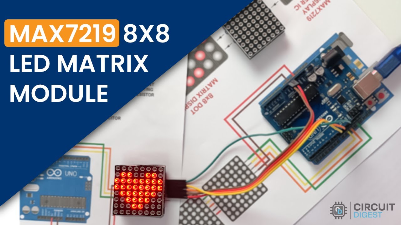 MAX7219 8x8 LED Matrix: Basics & Arduino Guide