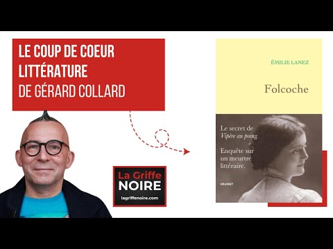 FOLCOCHE - ÉMILIE LANEZ - Éditions Grasset