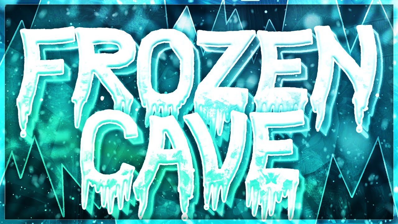 Frozen Cave 100% (330th Extreme Demon) ❄️