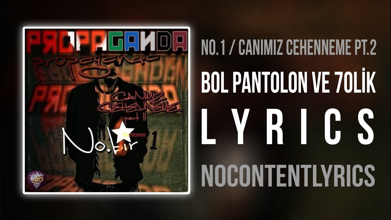No.1 - Bol Pantolon & 70lik Lyrics 🎶
