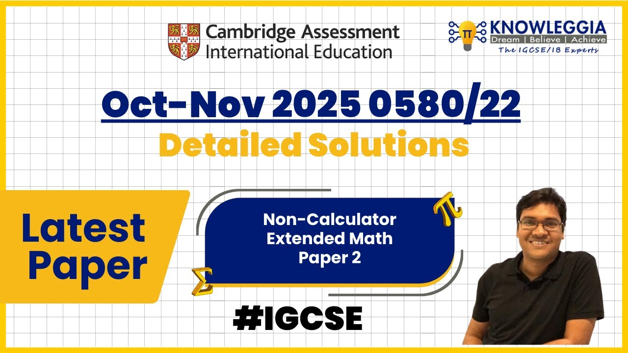IGCSE Oct-Nov 2025 0580/22 Non-Calculator Paper π