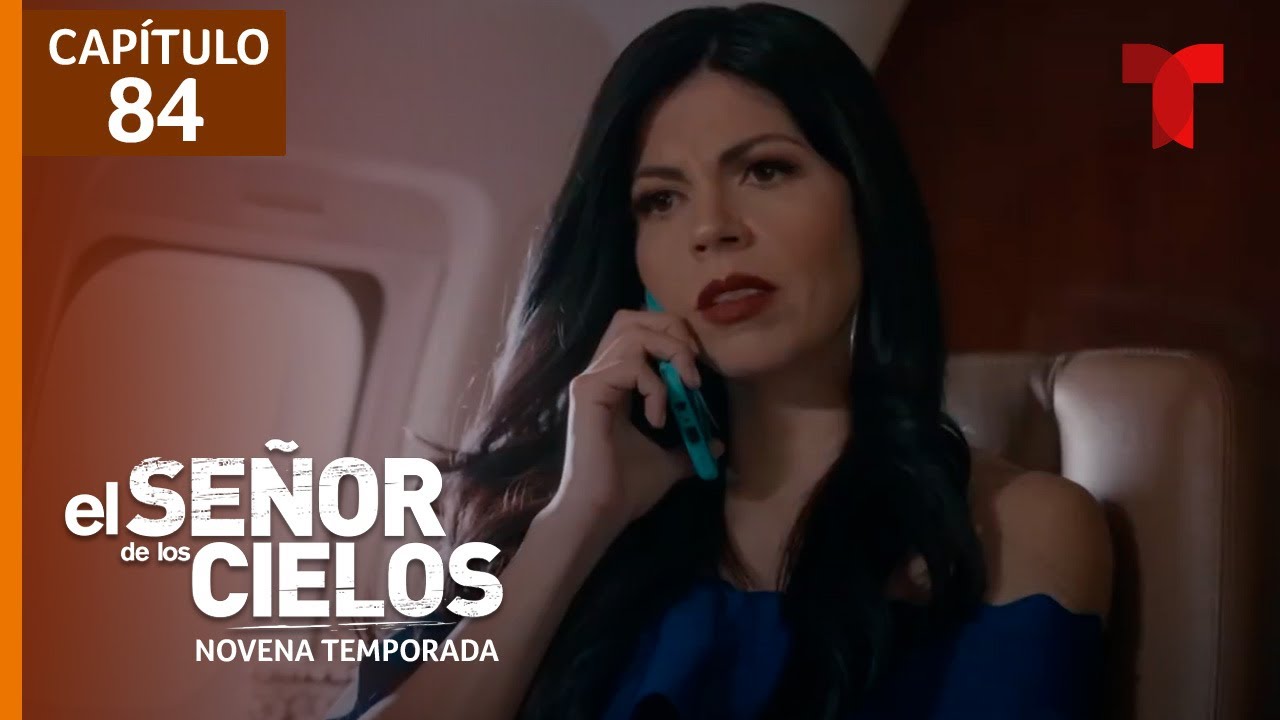 El Señor de los Cielos T9E84: Manzano Escapa 🛑