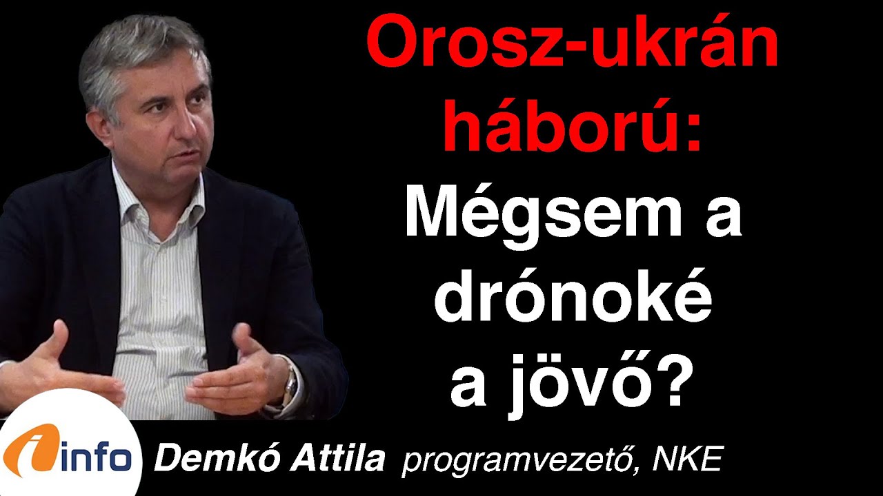 Orosz-ukrán háború: A drónok jövője kérdéses? Elemzés Demkó Attilától 🚁