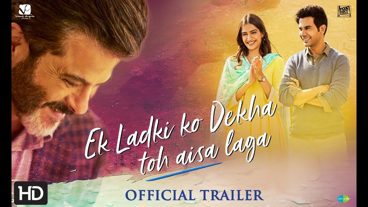 Ek Ladki Ko Dekha Toh Aisa Laga | Official Trailer | Sonam, Anil, Rajkummar | Release Date: Feb 1, 2019 🎬