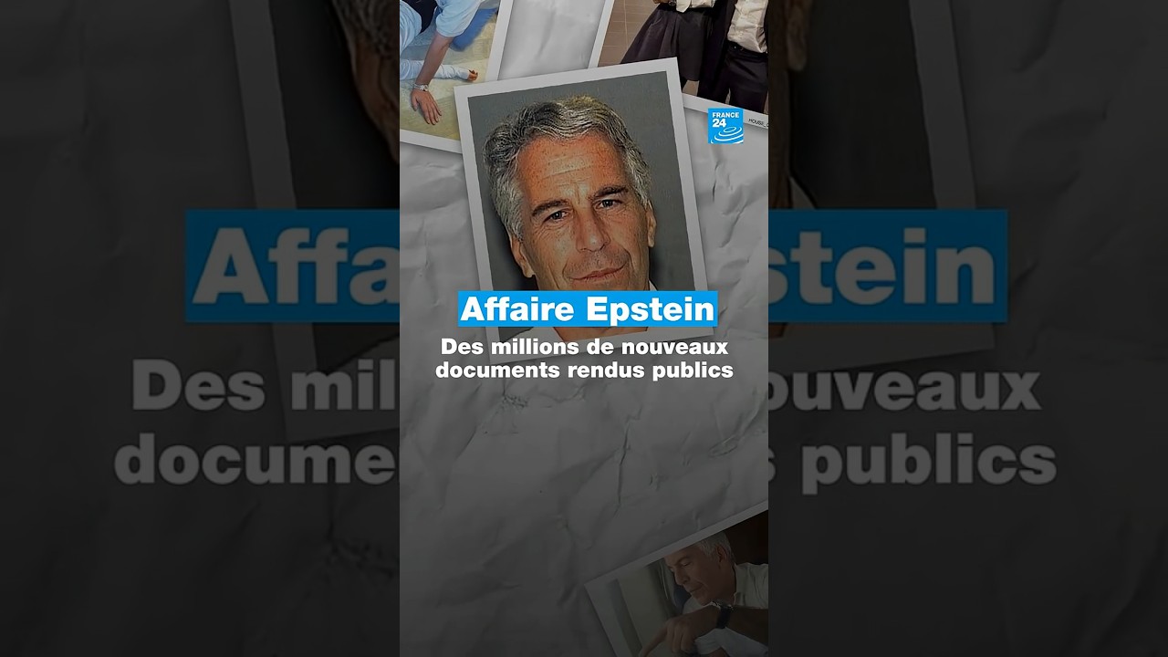 Affaire Epstein : des millions de nouveaux documents rendus publics • FRANCE 24