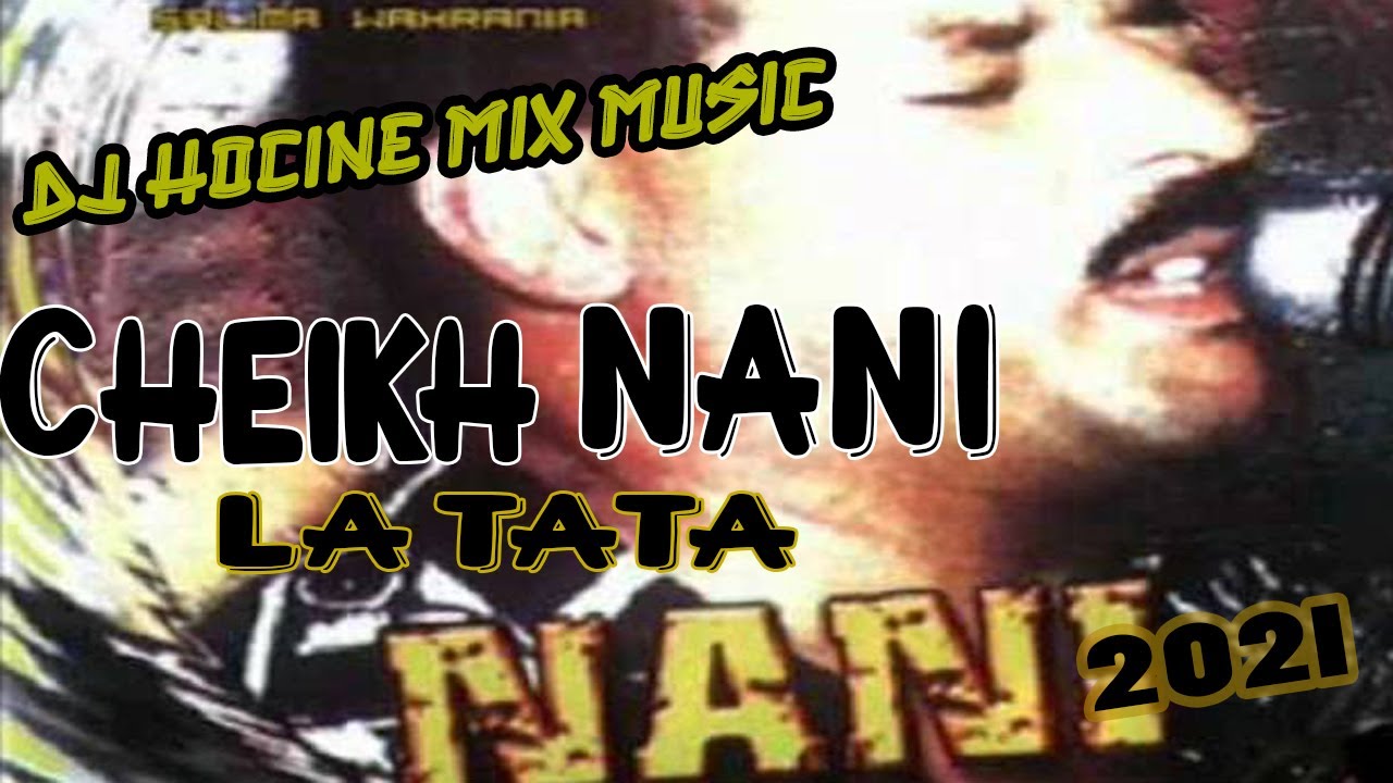 Cheb NaNi LaTaTa Remix 🎶 - Top Algerian Raï & Gasba Hits by DJ HOCINE_Mix