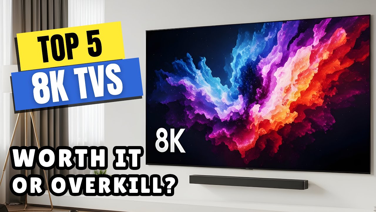 Best 8K TVs for the Money (2026) – Premium Screens, Smart Buys!