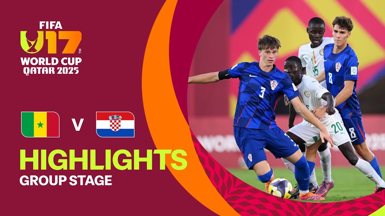 Exciting Highlights: Senegal vs Croatia | FIFA U-17 World Cup Qatar 2025