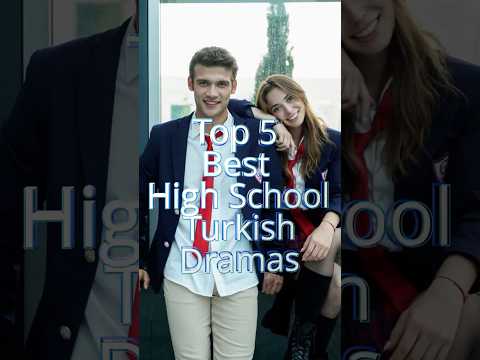 🔥Best High School Turkish Dramas You Can’t Miss! 🎭♥️ #viralcontent #turkishseries #highschooldrama