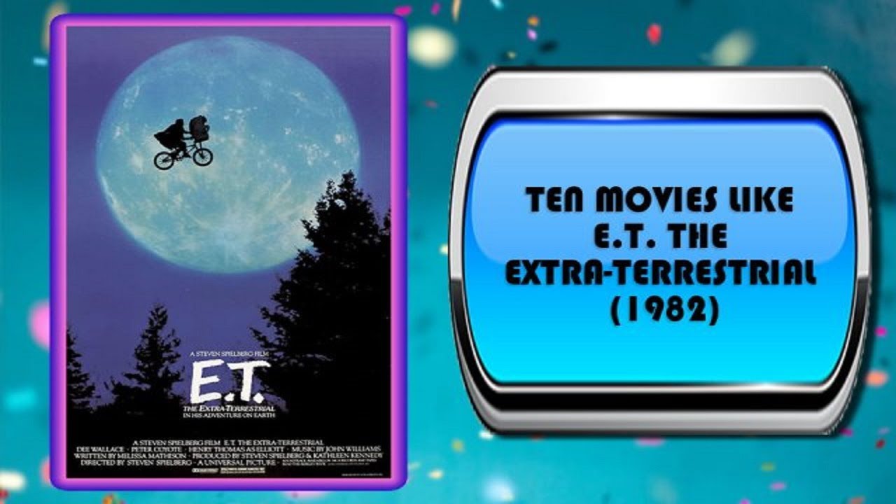 10 Movies Similar to E.T. 👽