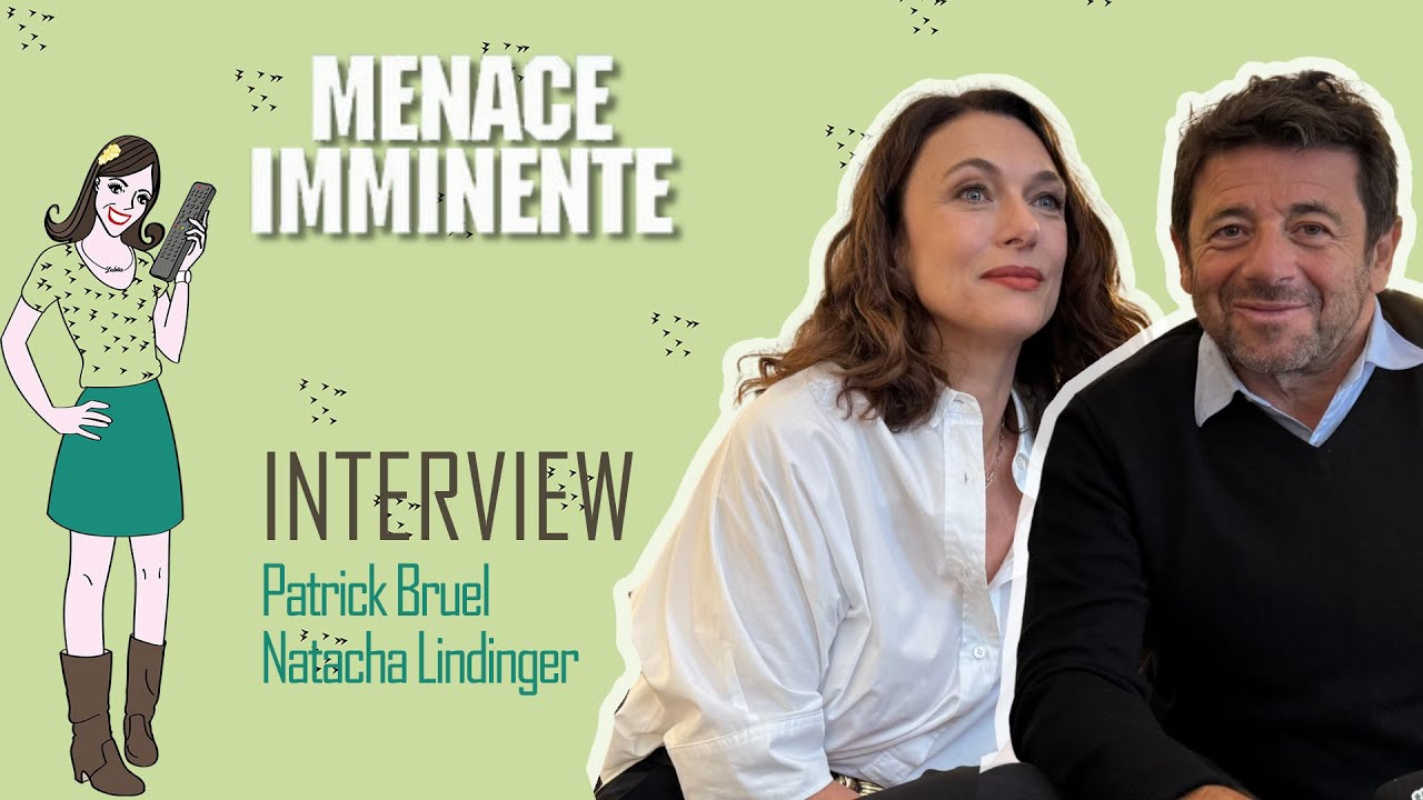 72h sous tension : Patrick Bruel & Natacha Lindinger expliquent MENACE IMMINENTE !
