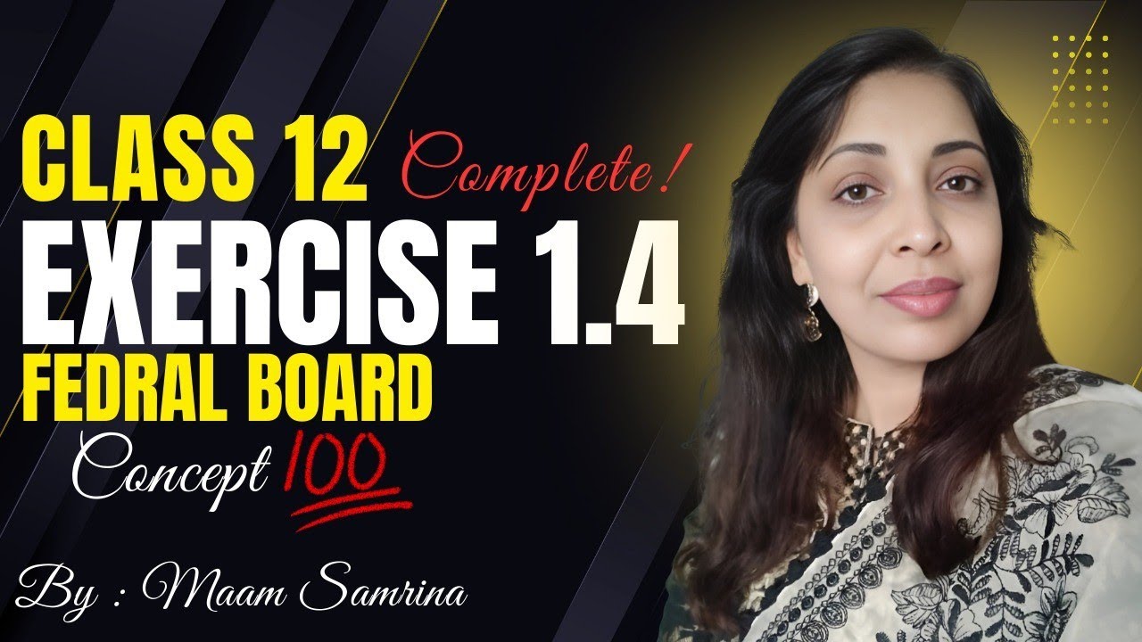 ‎Exercise 1.4 Class 12 maths || Federal board 2025 || ex 1.4 Class 12 maths NBF | class 12 ex 1.4