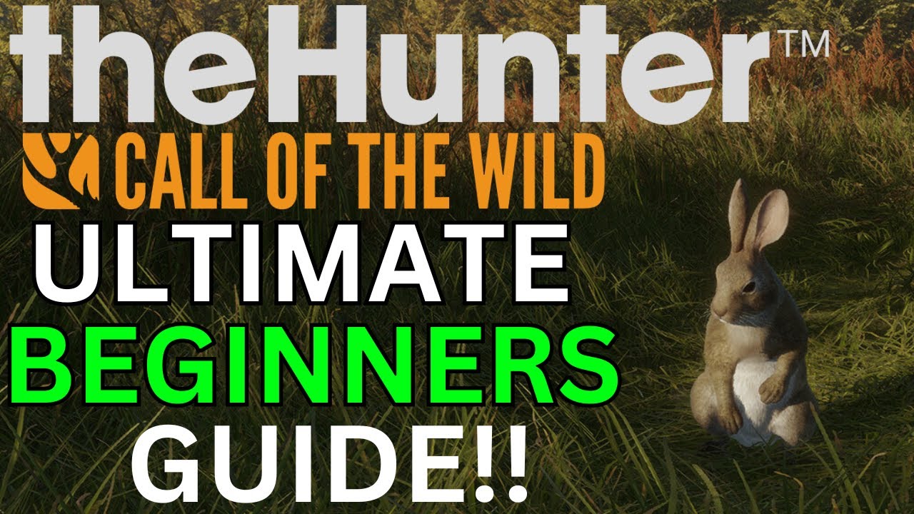 Beginner's Guide to theHunter: Call of the Wild 🎯