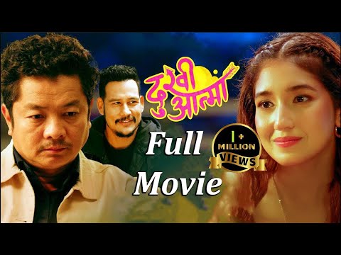Dukhi Aatma - New Nepali Full Movie 2025 - Dayahang Rai, Aanchal Sharma, Anoop Bikram Shahi