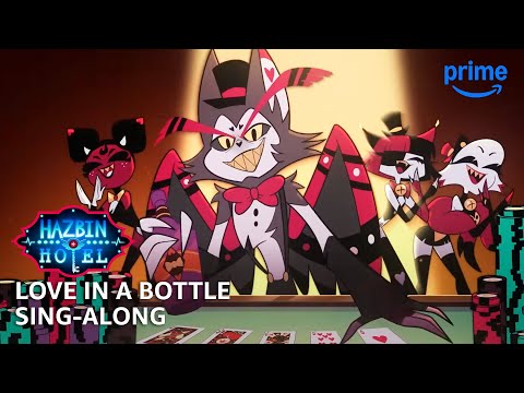 Sing Along to 'Love In a Bottle' from Hazbin Hotel S2 on Prime Video 🎶