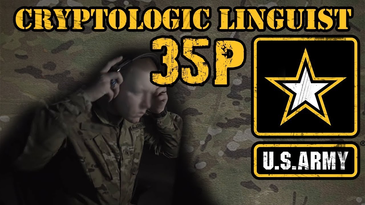 US Army 35P Cryptologic Linguist Overview