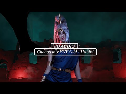 🎧 Gheboasa x YNY Sebi - Habibi [ 8D AUDIO ] 🎧