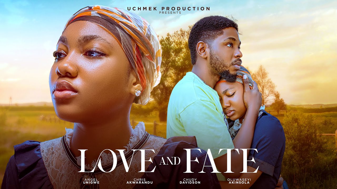 Love and Fate (2024) - Nollywood Movie 🎬