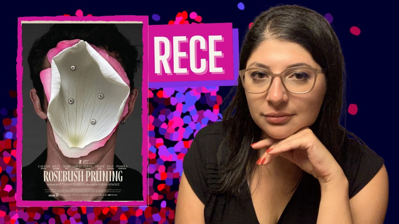Recensione Rosebush Pruning di Karim Aïnouz 🎬