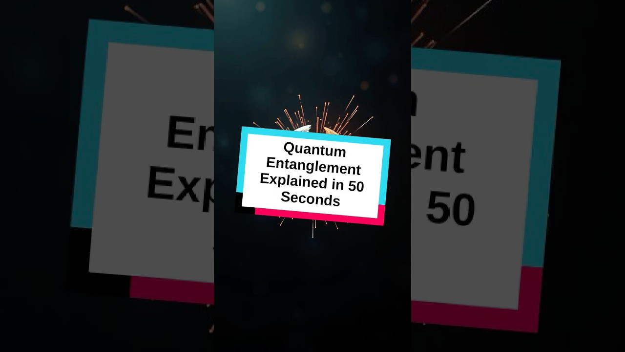 Quantum Entanglement Explained in Just 50 Seconds! 🔍