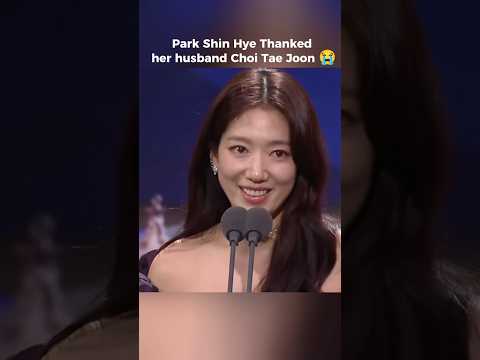 For the first time, Actress Park Shin-Hye Thanked her husband Choi Tae Joon 😍 #parkshinhye #박신혜