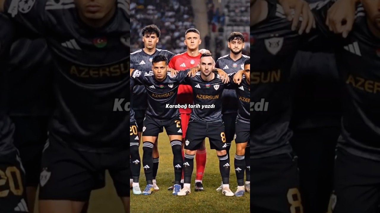 Karabağ Şampiyonlar Ligi'nde Tarih Yazdı! ⚡️