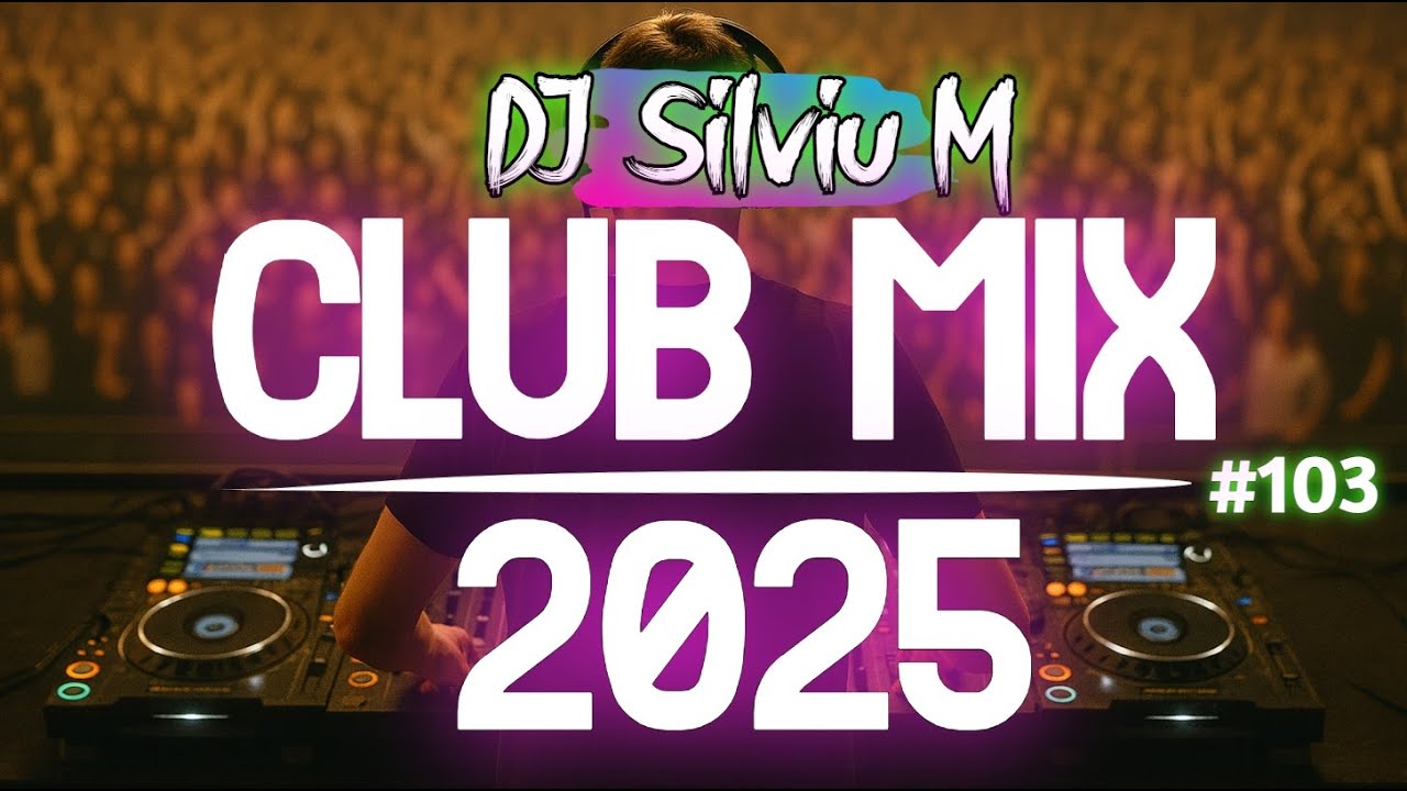 Music Mix 2025 #103 & #100 🎶 Best Party Remixes