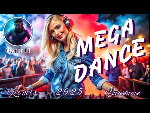 Owner DJ - Mega Dance 2025 ( Eurodance ) #90s #eurodance #viral #mix #viralmusicvideo #anos90