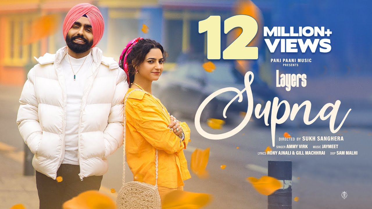 Ammy Virk - Supna (HD Video) | New Punjabi Song 2023