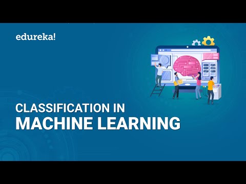 Classification in Machine Learning  | Machine Learning Tutorial | Python Training | Edureka